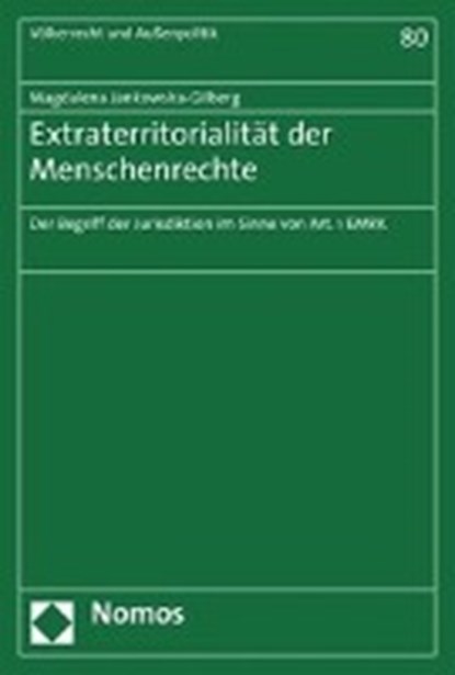 Extraterritorialität der Menschenrechte, JANKOWSKA-GILBERG,  Magdalena - Paperback - 9783832934354