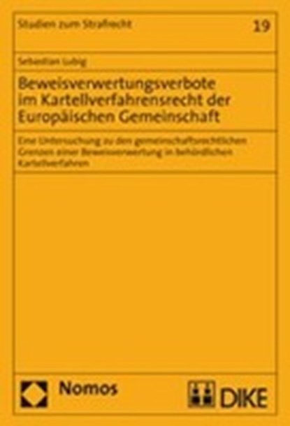 Beweisverwertungsverbote im Kartellverfahrensrecht der Europäischen Gemeinschaft, LUBIG,  Sebastian - Paperback - 9783832935436