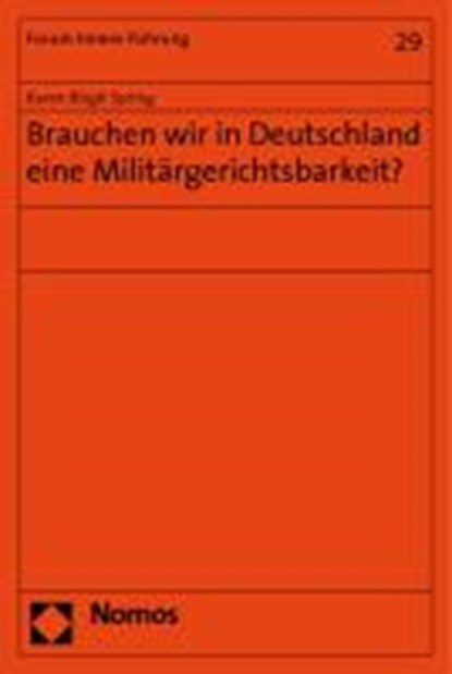Brauchen wir in Deutschland eine Militärgerichtsbarkeit?, SPRING,  Karen Birigt - Paperback - 9783832935948
