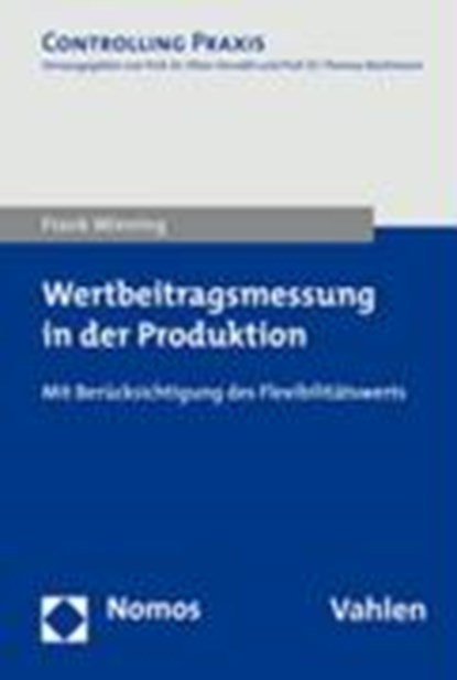 Wertbeitragsmessung in der Produktion, MINNING,  Frank - Paperback - 9783832936006