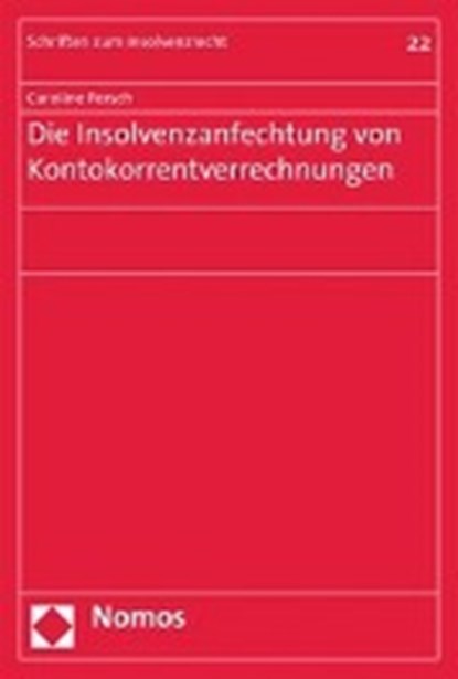 Die Insolvenzanfechtung von Kontokorrentverrechnungen, PERSCH,  Caroline - Paperback - 9783832936273