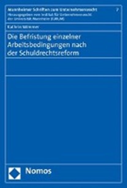Die Befristung einzelner Arbeitsbedingungen nach der Schuldrechtsreform, WIMMER,  Kathrin - Paperback - 9783832936914