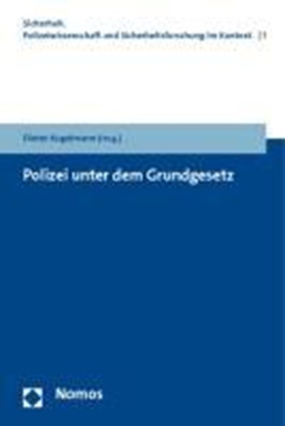 Polizei unter dem Grundgesetz, KUGELMANN,  Dieter - Paperback - 9783832954062