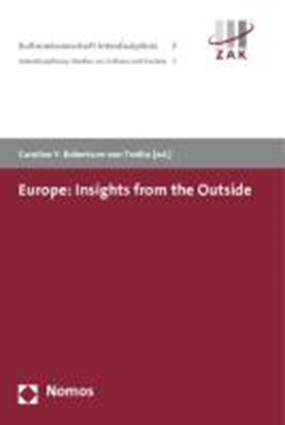 Europe: Insights from the Outside, ROBERTSON-VON TROTHA,  Caroline Y. - Paperback - 9783832955830