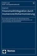 Finanzmarktintegration durch Insolvenzrechtsharmonisierung | Andy Ruzik | 