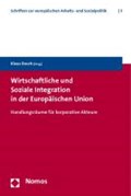 Wirtschaftliche und Soziale Integration in der Europäischen Union | Klaus Busch | 