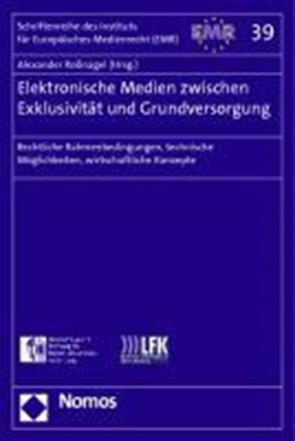 Elektronische Medien zwischen Exklusivität und Grundversorgung, ROßNAGEL,  Alexander - Paperback - 9783832957674