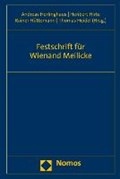 Festschrift für Wienand Meilicke | Heidel, Thomas ; Herlinghaus, Andreas ; Hirte, Heribert | 