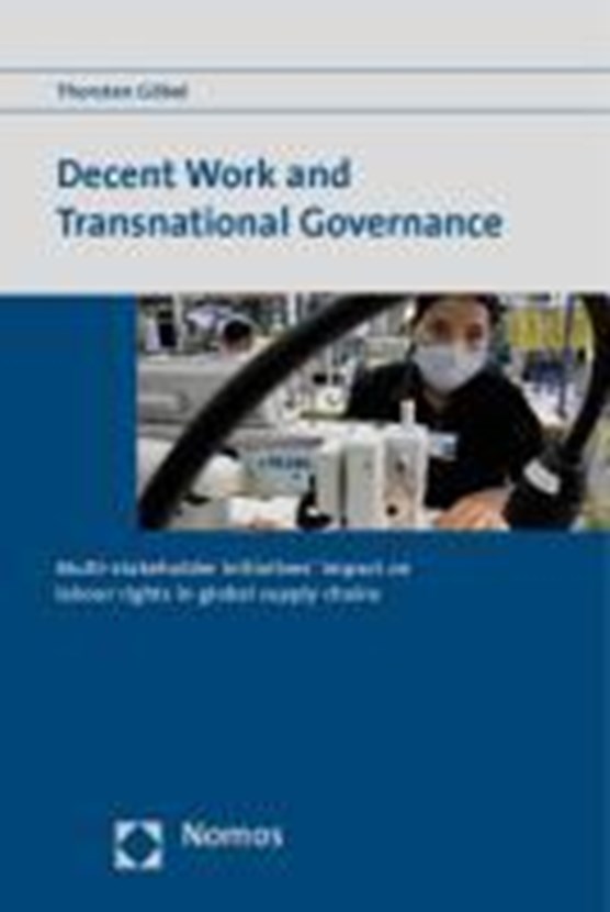 Göbel, T: Decent Work and Transnational Governance