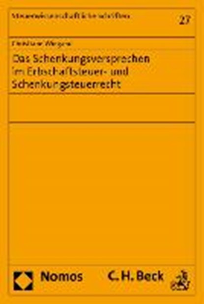 Das Schenkungsversprechen im Erbschaftsteuer- und Schenkungsteuerrecht, WIEGAND,  Christiane - Paperback - 9783832959463