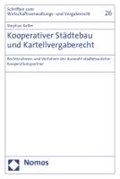 Kooperativer Städtebau und Kartellvergaberecht | Stephan Keller | 