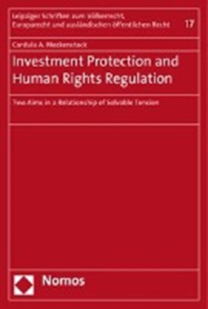 Investment Protection and Human Rights Regulation, MECKENSTOCK,  Cordula A. - Paperback - 9783832959807