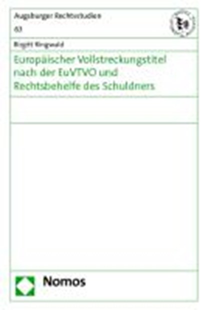Europäischer Vollstreckungstitel nach der EuVTVO und Rechtsbehelfe des Schuldners, RINGWALD,  Birgitt - Gebonden - 9783832959906