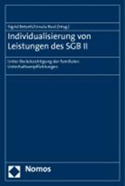 Individualisierung von Leistungen des SGB II, BETZELT,  Sigrid ; Rust, Ursula ; El-Ghazi, Mohamad ; Hüter, Eliane - Paperback - 9783832961541