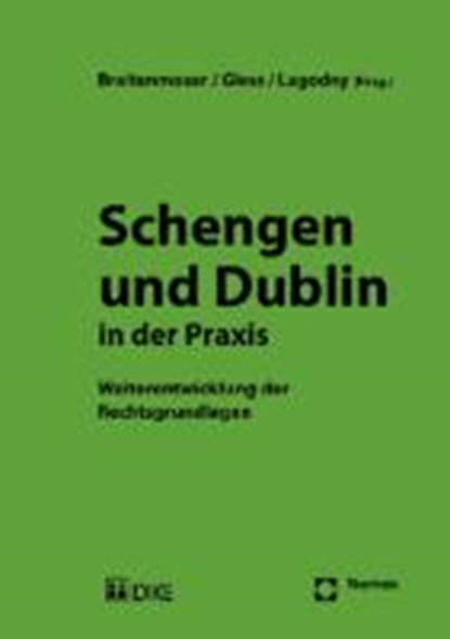 Schengen und Dublin in der Praxis, BREITENMOSER,  Stephan ; Gless, Sabine ; Lagodny, Otto - Paperback - 9783832961824