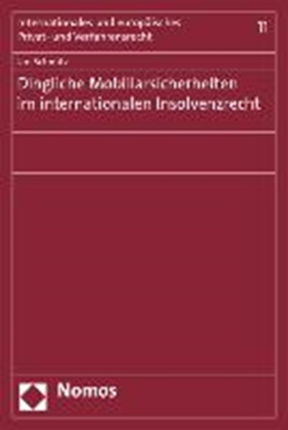 Dingliche Mobiliarsicherheiten im internationalen Insolvenzrecht, SCHMITZ,  Jan - Paperback - 9783832961978