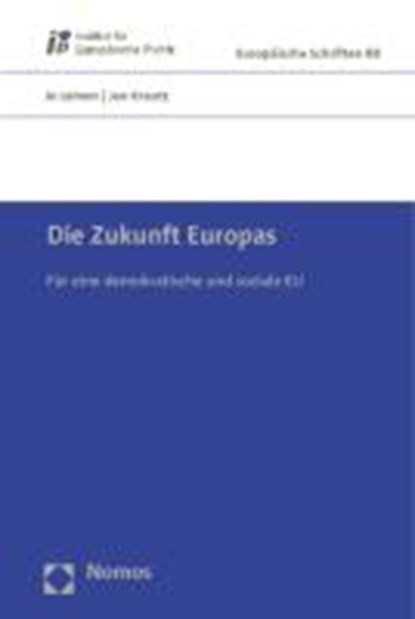 Die Zukunft Europas, LEINEN,  Jo ; Kreutz, Jan - Paperback - 9783832962166