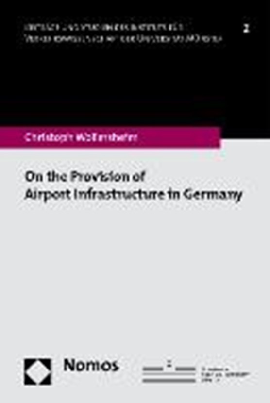On the Provision of Airport Infrastructure in Germany