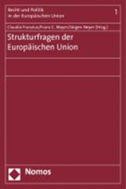 Strukturfragen der Europäischen Union, FRANZIUS,  Claudio ; Mayer, Franz C. ; Neyer, Jürgen - Paperback - 9783832963699