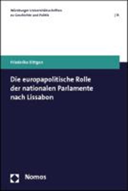 Die europapolitische Rolle der nationalen Parlamente nach Lissabon, DITTGEN,  Friederike - Paperback - 9783832967857