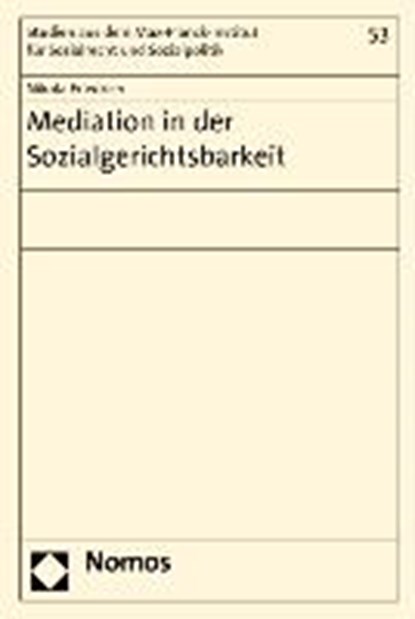 Mediation in der Sozialgerichtsbarkeit, FRIEDRICH,  Nikola - Paperback - 9783832967932