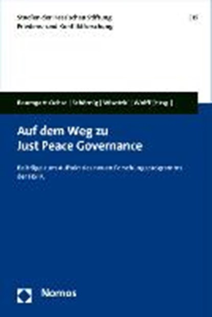 Auf dem Weg zu Just Peace Governance, BAUMGART-OCHSE,  Claudia ; Schörnig, Niklas ; Wisotzki, Simone - Paperback - 9783832970512