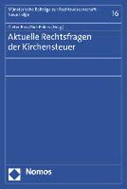 Aktuelle Rechtsfragen der Kirchensteuer, BIRK,  Dieter ; Ehlers, Dirk - Paperback - 9783832970628