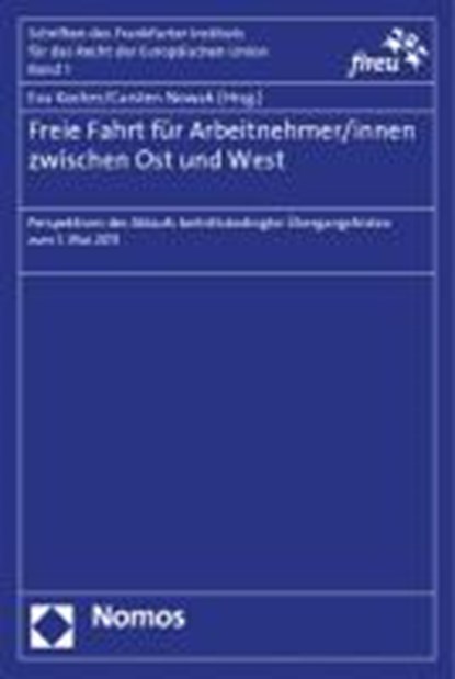Freie Fahrt für Arbeitnehmer/innen zwischen Ost und West, KOCHER,  Eva ; Nowak, Carsten - Paperback - 9783832971762