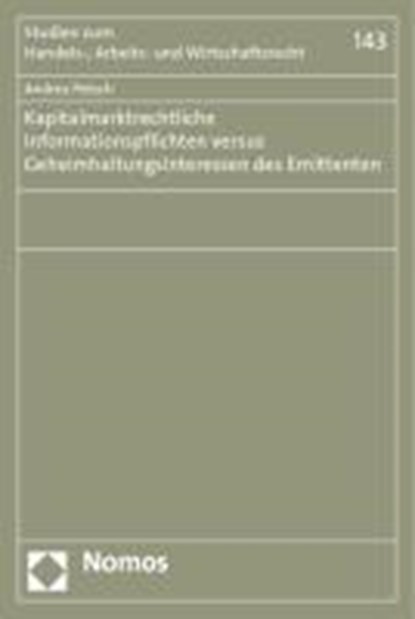 Kapitalmarktrechtliche Informationspflichten versus Geheimhaltungsinteressen des Emittenten, PETSCH,  Andrea - Paperback - 9783832975159