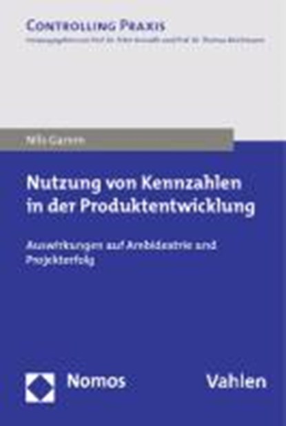 Nutzung von Kennzahlen in der Produktentwicklung, GAMM,  Nils - Paperback - 9783832975630