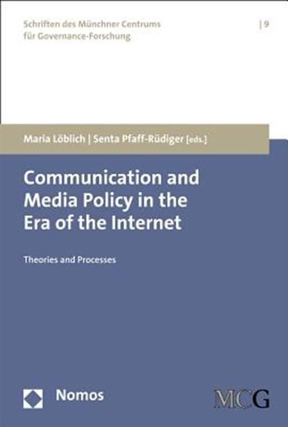 Communication and Media Policy in the Era of the Internet, Maria Löblich ; Senta Pfaff-Rüdiger - Paperback - 9783832978426