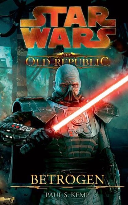 Star Wars The Old Republic 02 - Betrogen, Paul S. Kemp - Paperback - 9783833222498
