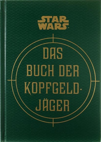 Star Wars: Das Buch der Kopfgeldjäger, Daniel Wallace ; Ryder Windham ; Jason Fry - Gebonden - 9783833238239