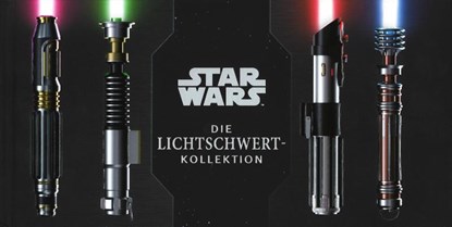 Star Wars: Die Lichtschwert-Kollektion, Daniel Wallace ; Lukasz Liszko ; Ryan Valle - Gebonden - 9783833239571