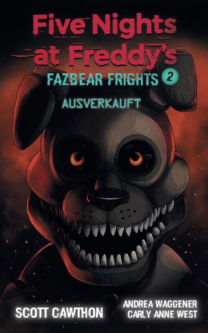 Five Nights at Freddy's, Scott Cawthon ; Andrea Wagener ; Carly Anne West - Paperback - 9783833240201