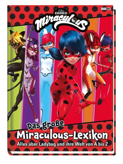 Das große Miraculous-Lexikon - Alles über Ladybug und ihre Welt von A bis Z, Claudia Weber - Gebonden - 9783833242366