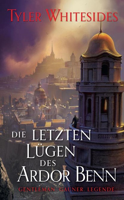 Die letzten Lügen des Ardor Benn, Tyler Whitesides - Paperback - 9783833244001