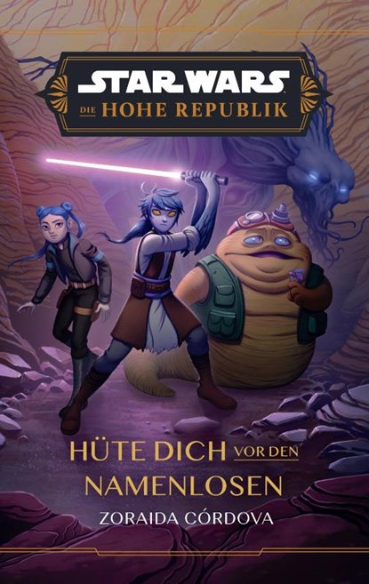Star Wars Jugendroman: Die Hohe Republik - Hüte dich vor den Namenlosen, Zoraida Córdova - Paperback - 9783833245671