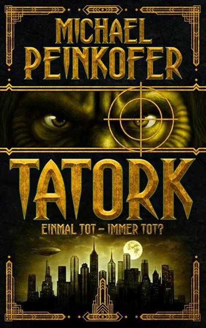 TATORK: Einmal tot, immer tot?, Michael Peinkofer - Paperback - 9783833246418