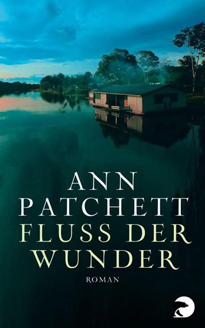 Fluss der Wunder, Ann Patchett - Paperback - 9783833308932
