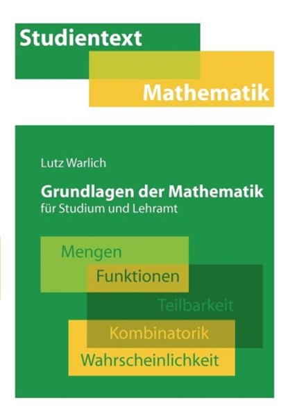 Grundlagen der Mathematik fur Studium und Lehramt, Lutz Warlich - Paperback - 9783833453373