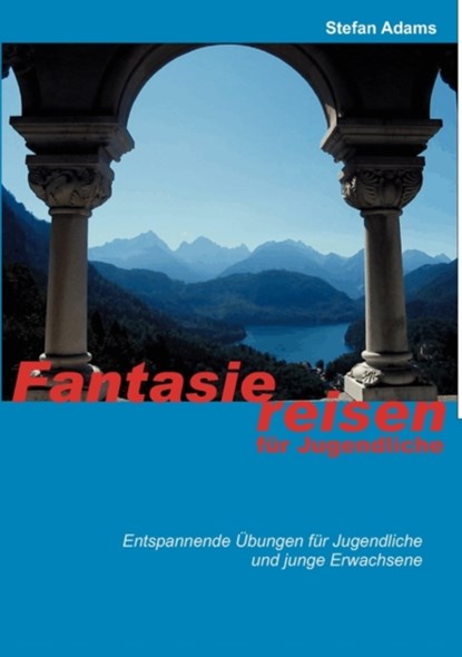 Fantasiereisen fur Jugendliche, Stefan Adams - Paperback - 9783833491085