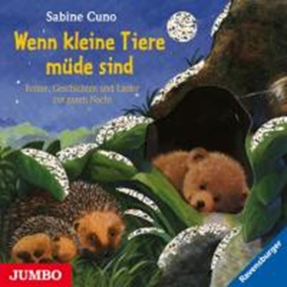 Wenn kleine Tiere müde sind, CUNO,  Sabine - Overig - 9783833728433