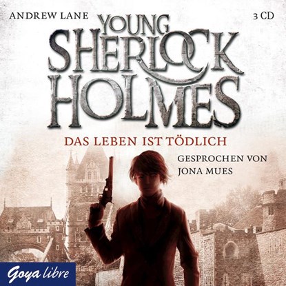 Young Sherlock Holmes 02. Das Leben ist tödlich, Andrew Lane - AVM - 9783833731174