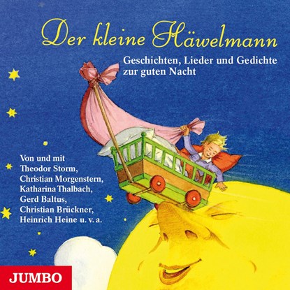 Der kleine Häwelmann, Theodor Storm ;  Hans Christan Andersen ; Brüder Grimm ;  Christian Morgenstern ;  Heinrich Heine ;  Clemens Brentano - AVM - 9783833736926
