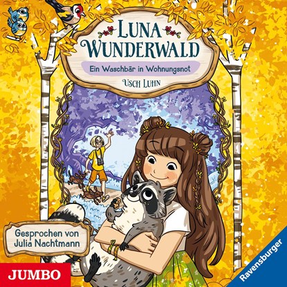 Luna Wunderwald. Ein Waschbär in Wohnungsnot, Usch Luhn - AVM - 9783833739279