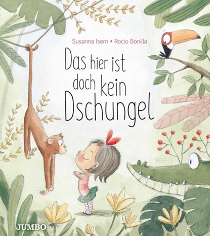 Das hier ist doch kein Dschungel, Susanna Isern - Gebonden - 9783833740411