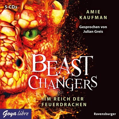 Beast Changers. Im Reich der Feuerdrachen, Amie Kaufman - AVM - 9783833741500