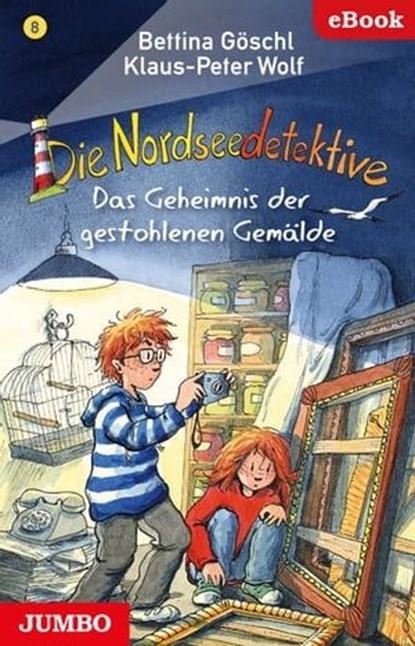 Die Nordseedetektive. Das Geheimnis der gestohlenen Gemälde [8], Bettina Göschl ; Klaus-Peter Wolf - Ebook - 9783833741746
