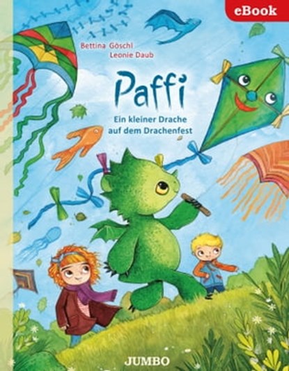 Paffi. Ein kleiner Drache auf dem Drachenfest, Bettina Göschl ; Leonie Daub - Ebook - 9783833742507